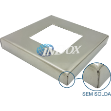 Canopla Quadrada Inox 304 SEM SOLDA 40x40 mm